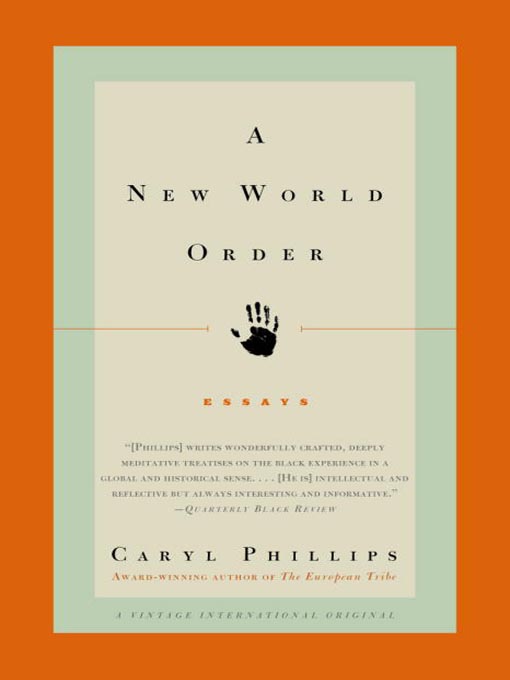Title details for A New World Order by Caryl Phillips - Available